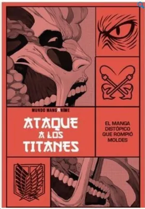MANGANIME #05. ATAQUE A LOS TITANES. EL MANGA DISTÓPICO QUE ROMPIÓ MOLDES