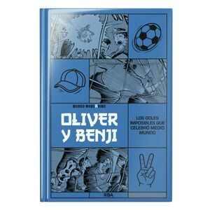 MANGANIME #07. OLIVER Y BENJI. LOS GOLES IMPOSIBLES QUE CELEBRÓ MEDIO MUNDO