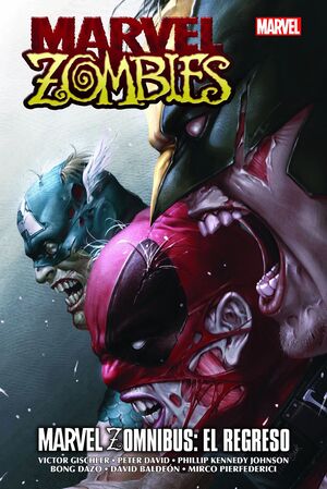 MARVEL ZOMBIES: MARVEL ZOMNIBUS EL REGRESO