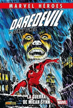 MARVEL HÉROES #129. DAREDEVIL DE DENNY O'NEIL #01: LA GUERRA DE MICAH SINN