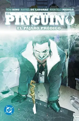 DC PREMIERE. EL PINGÜINO #01. EL PAJARO PRODIGO