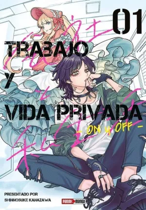TRABAJO Y VIDA PRIVADA -ON Y OFF - #01