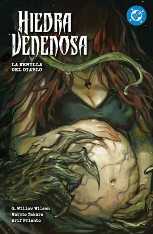 DC PREMIERE. HIEDRA VENENOSA #03: LA SEMILLA DEL DIABLO