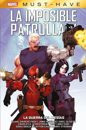 MARVEL MUST-HAVE. LA IMPOSIBLE PATRULLA-X 14: LA GUERRA DEL MESÍAS