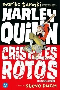 HARLEY QUINN: CRISTALES ROTOS