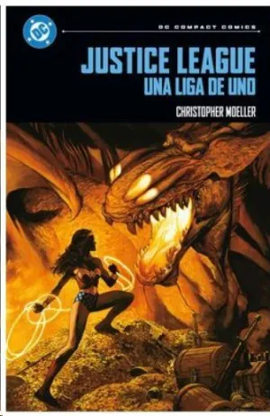 DC COMPACT #10. JUSTICE LEAGUE: UNA LIGA DE UNO