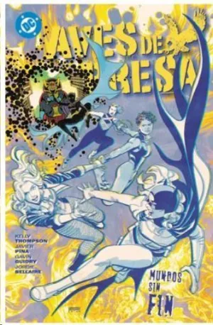 DC PREMIERE. AVES DE PRESA #02: MUNDOS SIN FIN