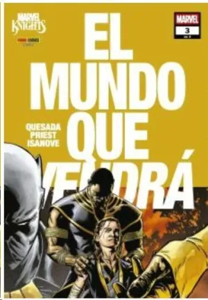 MARVEL KNIGHTS. EL MUNDO QUE VENDRÁ #03 MARVEL KNIGHTS. EL MUNDO QUE VENDRÁ #03