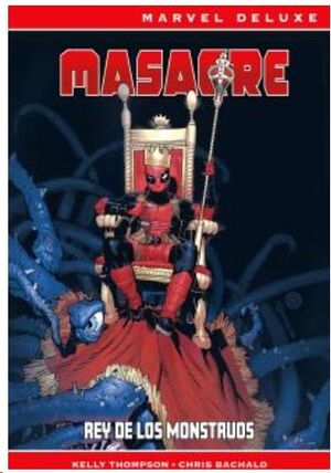 MASACRE MARVEL DELUXE. REY DE LOS MONSTRUOS