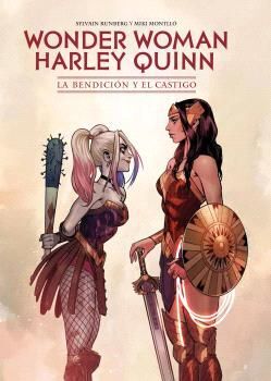 WONDER WOMAN / HARLEY QUINN: LA BENDICIÓN Y EL CASTIGO
