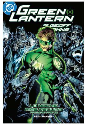 BIBLIOTECA GREEN LANTERN DE GEOFF JOHNS #11. LA NOCHE MÁS OSCURA (PRIMERA PARTE)