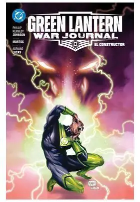 DC PREMIERE. GREEN LANTERN WAR JOURNAL #02. EL CONSTRUCTOR