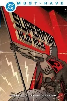 DC MUST-HAVE. SUPERMAN - HIJO ROJO