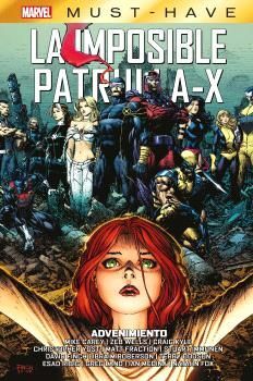 MARVEL MUST-HAVE. LA IMPOSIBLE PATRULLA-X #15: ADVENIMIENTO