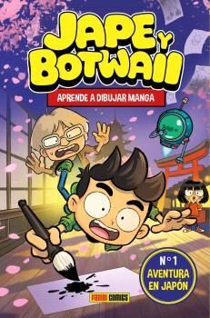 JAPE Y BOTWAII. APRENDE A DIBUJAR MANGA. AVENTURA EN JAPÓN