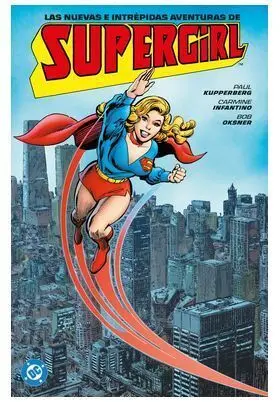 ARCHIVOS DC #07. LAS NUEVAS E INTREPIDAS AVENTURAS DE SUPERGIRL