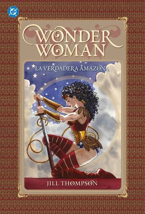 WONDER WOMAN. LA VERDADERA AMAZONA