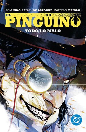 DC PREMIERE #49. EL PINGÜINO 02. TODO LO MALO