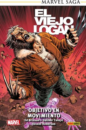 MARVEL SAGA TPB. EL VIEJO LOGAN 07: OBJETIVO EN MOVIMIENTO