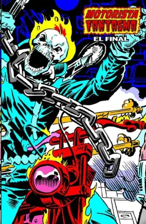 MOTORISTA FANTASMA #07.  EL FINAL (MARVEL LIMITED EDITION)