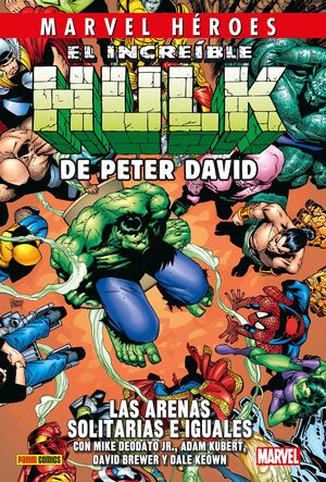 MARVEL HÉROES #235. EL INCREÍBLE HULK DE PETER DAVID 7