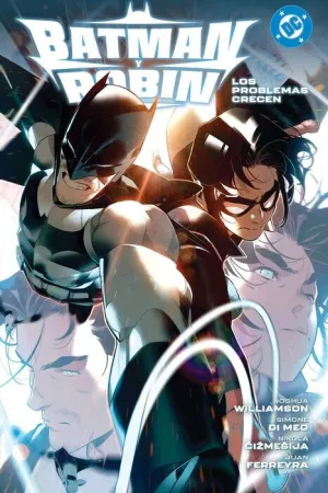 DC PREMIERE. BATMAN Y ROBIN #02. LOS PROBLEMAS CRECEN