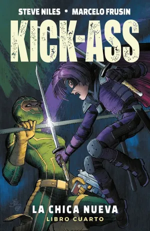 KICK ASS. LA CHICA NUEVA #04