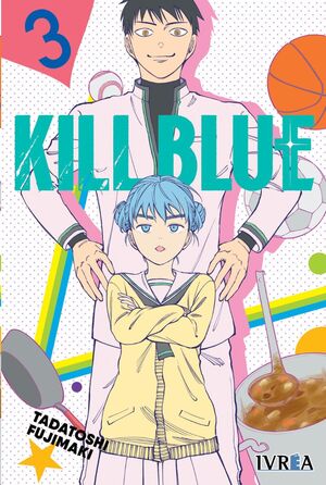 KILL BLUE #03