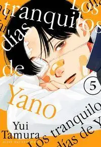LOS TRANQUILOS DÍAS DE YANO #05