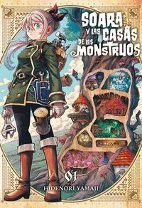 SOARA Y LAS CASAS DE LOS MONSTRUOS #01 SOARA Y LAS CASAS DE LOS MONSTRUOS #01