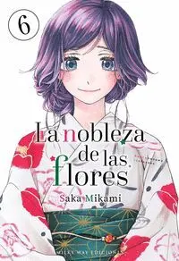 LA NOBLEZA DE LAS FLORES #06