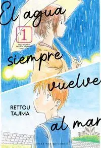 EL AGUA SIEMPRE VUELVE AL MAR #01