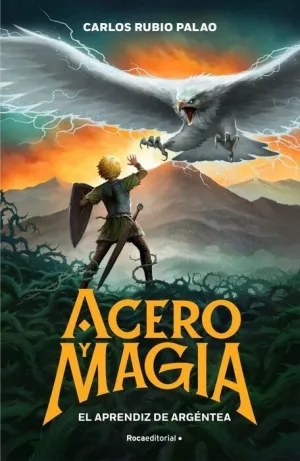 ACERO Y MAGIA V1. EL APRENDIZ DE ARGÉNTEA