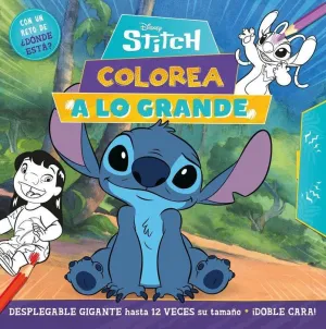 STITCH. ¡COLOREA A LO GRANDE! STITCH. ¡COLOREA A LO GRANDE!