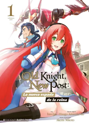 OLD KNIGHT, NEW POST: LA NUEVA ESPADA DE LA REINA #01 OLD KNIGHT, NEW POST: LA NUEVA ESPADA DE LA REINA #01