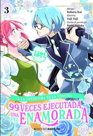 A LA CENTÉSIMA VA LA VENCIDA: 99 VECES EJECUTADA, UNA VEZ ENAMORADA #03