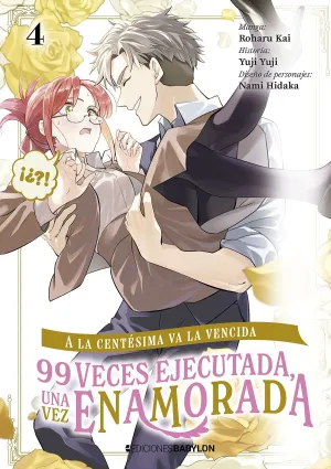 A LA CENTÉSIMA VA LA VENCIDA 04: 99 VECES EJECUTADA, UNA VEZ ENAMORADA #04
