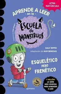 APRENDER A LEER EN LA ESCUELA DE MONSTRUOS 21 ESQUELETICO PE APRENDER A LEER EN LA ESCUELA DE MONSTRUOS 21 ESQUELETICO PE