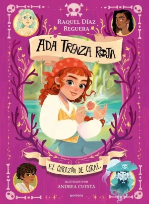 ADA TRENZA ROJA #03. EL CORAZÓN DE CORAL