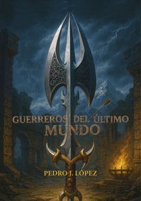 GUERREROS DEL ÚLTIMO MUNDO