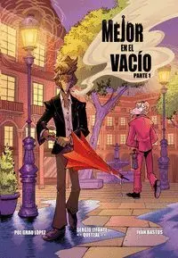 MEJOR EN EL VACÍO (PARTE 1) MEJOR EN EL VACÍO (PARTE 1)