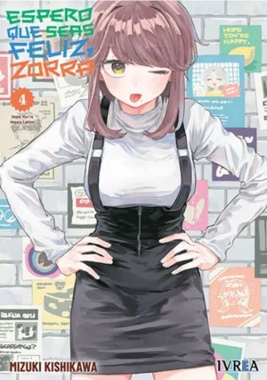 ESPERO QUE SEAS FELIZ, ZORRA #04