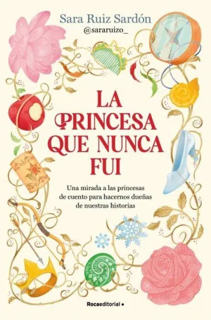 LA PRINCESA QUE NUNCA FUI
