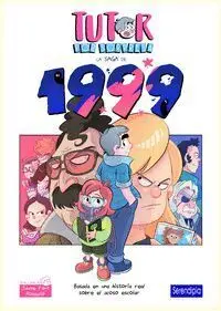 TUTOR POR SORPRESA. LA SAGA DE 1999