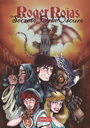 ROGER ROJAS Y EL SECRETO DEL ORBE OSCURO #02