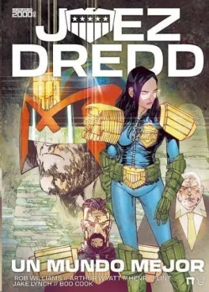 JUEZ DREEDD: UN MUNDO MEJOR
