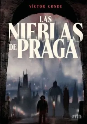 LAS NIEBLAS DE PRAGA LAS NIEBLAS DE PRAGA