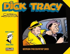 DICK TRACY: (1950-1951) QUEMADO POR BLOWTOP JONES