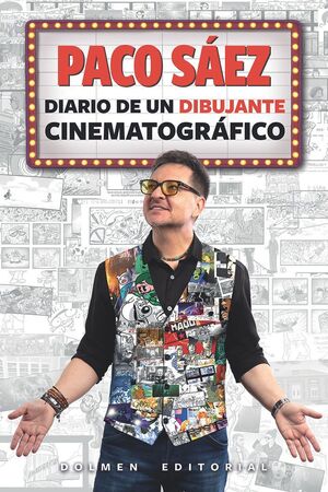 PACO SÁEZ: DIARIO DE UN DIBUJANTE CINEMATOGRÁFICO