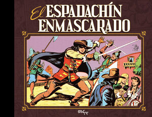 EL ESPADACHÍN ENMASCARADO VOL. 01